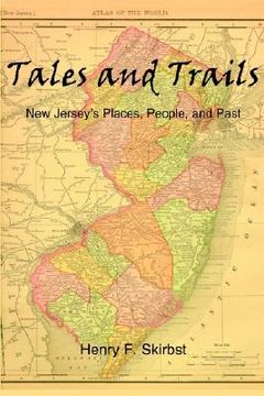 portada tales and trails: new jersey's places, people, and past (en Inglés)