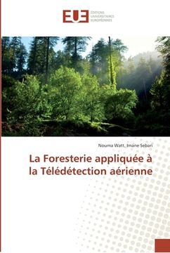 portada La Foresterie appliquée à la Télédétection aérienne (en Francés)