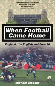 portada When Football Came Home: England, the English and Euro 96 (en Inglés)