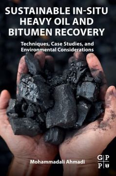portada Sustainable In-Situ Heavy oil and Bitumen Recovery: Techniques, Case Studies, and Environmental Considerations (en Inglés)