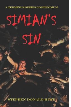 portada Simian's Sin: A Terminus Series Compendium (en Inglés)