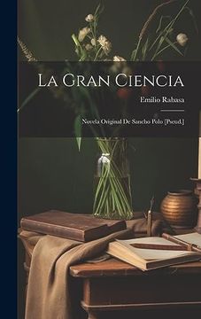portada La Gran Ciencia: Novela Original de Sancho Polo [Pseud. ] (in Spanish)