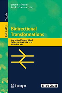 portada Bidirectional Transformations: International Summer School, Oxford, uk, July 25-29, 2016, Tutorial Lectures (Programming and Software Engineering) (en Inglés)
