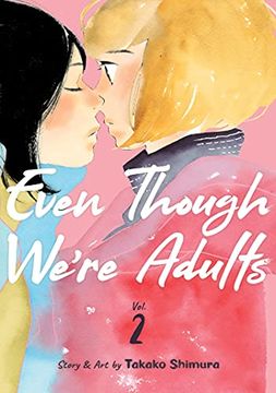 portada Even Though We'Re Adults Vol. 2 (en Inglés)