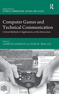 portada Computer Games and Technical Communication: Critical Methods and Applications at the Intersection (Routledge Studies in Technical Communication, Rhetoric, and Culture) (en Inglés)
