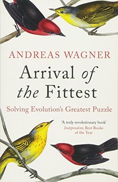 portada Arrival of the Fittest: Solving Evolution's Greatest Puzzle