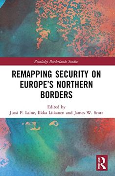 portada Remapping Security on Europe’S Northern Borders (Routledge Borderlands Studies) (in English)
