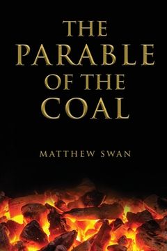 portada The Parable of the Coal (en Inglés)