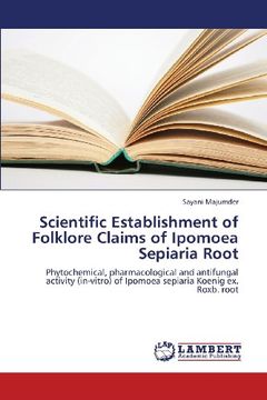 portada Scientific Establishment of Folklore Claims of Ipomoea Sepiaria Root