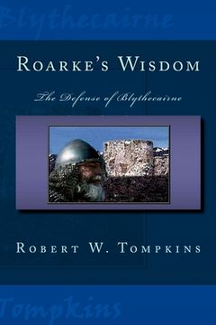 portada Roarke's Wisdom: The Defense of Blythecairne: Book One of the Hagenspan Chronicles (en Inglés)