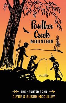 portada Panther Creek Mountain: The Haunted Pond (en Inglés)