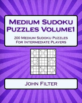 portada Medium Sudoku Puzzles Volume1: 200 Medium Sudoku Puzzles For Intermediate Players (en Inglés)