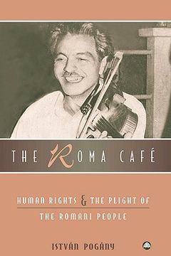 portada the roma cafe: human rights and the plight of the romani people (en Inglés)