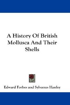 portada a history of british mollusca and their shells (en Inglés)