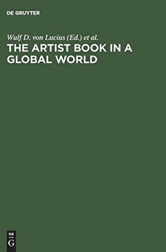portada The Artist Book in a Global World: A Workshop in Poestenkill, new York, August 2002 (en Inglés)