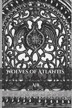 portada Wolves of Atlantis: Air (en Inglés)