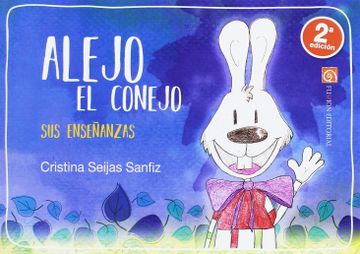 portada Alejo, el Conejo. Sus Enseï¿ ½Anzas (2-6 Aï¿ ½Os) (Rustica) (in Spanish)