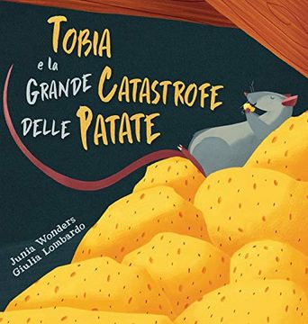 portada Tobia e la Grande Catastrofe Delle Patate (en Italiano)