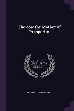 portada The cow the Mother of Prosperity (in English)