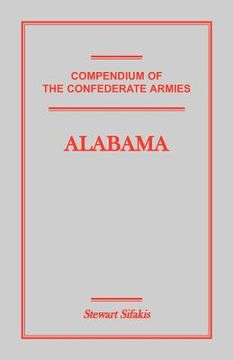 portada compendium of the confederate armies: alabama (en Inglés)