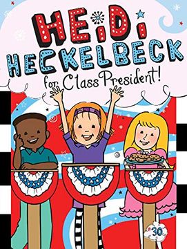 portada Heidi Heckelbeck for Class President, Volume 30 (en Inglés)