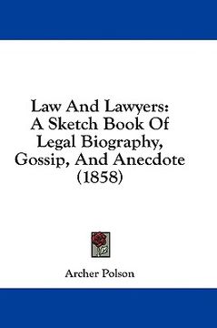 portada law and lawyers: a sketch book of legal biography, gossip, and anecdote (1858)