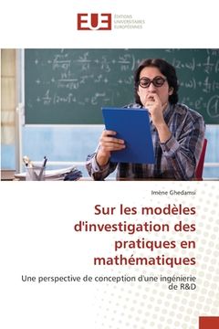 portada Sur les modèles d'investigation des pratiques en mathématiques (en Francés)