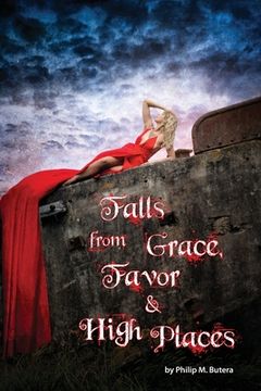 portada Falls from Grace, Favor and High Places (en Inglés)