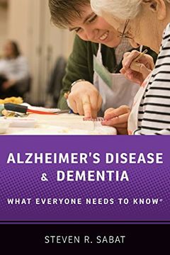 portada Alzheimer's Disease and Dementia: What Everyone Needs to Know® 