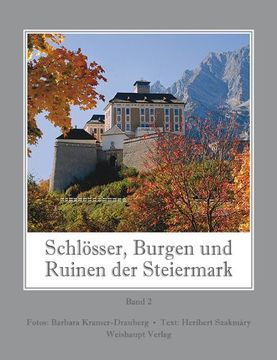 portada Schlösser, Burgen und Ruinen der Steiermark 02 (en Alemán)