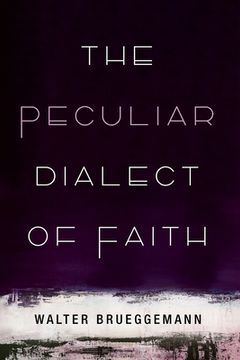 portada The Peculiar Dialect of Faith (en Inglés)