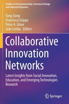 portada Collaborative Innovation Networks: Latest Insights from Social Innovation, Education, and Emerging Technologies Research