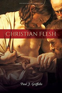 portada Christian Flesh (Encountering Traditions) (in English)