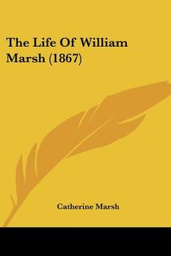 portada the life of william marsh (1867)