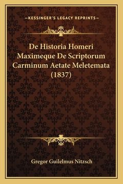 portada De Historia Homeri Maximeque De Scriptorum Carminum Aetate Meletemata (1837) (en Latin)