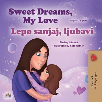 portada Sweet Dreams, My Love (English Serbian Bilingual Book for Kids - Latin Alphabet) (in Serbio)