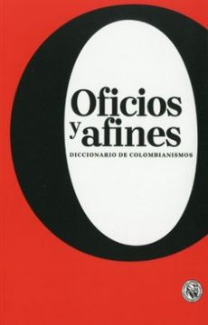 portada Oficios y Afines Diccionario de Colombianismos