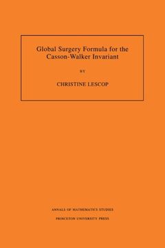 portada Global Surgery Formula for the Casson-Walker Invariant. (Am-140) (in English)