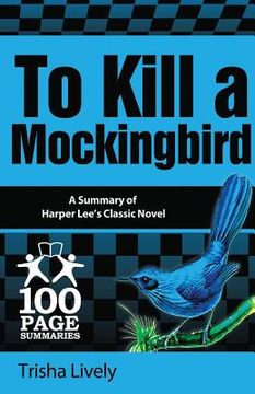 portada To Kill a Mockingbird: 100 Page Summary (in English)