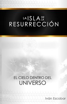 portada La isla de la Resurrección: El Cielo dentro del Universo (in Spanish)