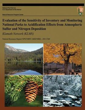 portada Evaluation of the Sensitivity of Inventory and Monitoring National Parks to Acidification Effects from Atmospheric Sulfur and Nitrogen Deposition: Kla (en Inglés)