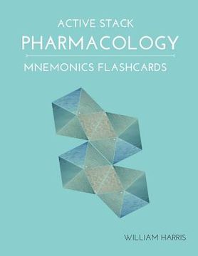 portada Active Stack Pharmacology Mnemonics Flashcards: Study pharmacology flash cards for exam preparation (in English)