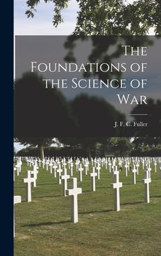 portada The Foundations of the Science of War (en Inglés)