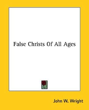 portada false christs of all ages (en Inglés)
