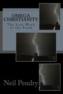 portada Omega Christianity: The Last Word of the Faith (in English)