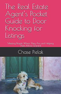portada The Real Estate Agent’S Pocket Guide to Door Knocking for Listings: Meeting People Where They are and Helping Them Move Forward (in English)
