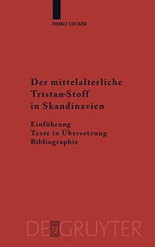 portada Der Mittelalterliche Tristan-Stoff in Skandinavien: Einführung - Texte in Übersetzung - Bibliographie (en Alemán)