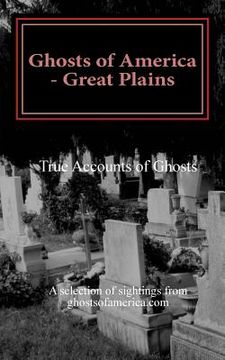 portada Ghosts of America - Great Plains (en Inglés)