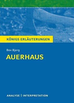 portada Königs Erläuterungen: Auerhaus von bov Bjerg. Textanalyse und Interpretation mit Ausführlicher Inhaltsangabe und Abituraufgaben mit Lösungen (in German)