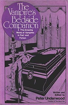 portada The Vampire's Bedside Companion: The Amazing World of Vampires in Fact and Fiction (Paranormal Guides) (en Inglés)